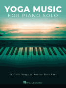 Hal Leonard Various                Yoga Music for Piano Solo