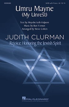 Umru Mayne - My Unrest by Yomen Ben - Cohen Steve - Moyshe Leib Halpern for SATB and Piano