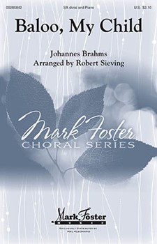 Baloo My Child by Brahms Johannes - Sieving Robert - for SAdiv and Piano (17th cent Scottish)