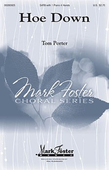 Hoe Down by Stepp and Porter - Porter Tom - Tom Porter for SATB and 4 Hand Piano