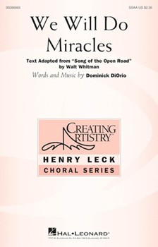We Will Do Miracles by DiOrio Dominick Walt Whitman for SSAA and Piano
