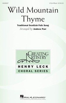 Wild Mountain Thyme by Scottish Folk Song - Parr Andrew - for 3-Part Mixed and Piano