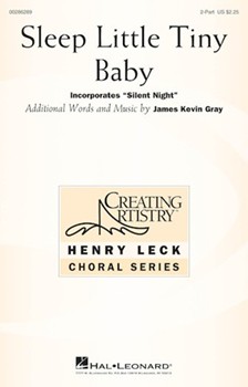 Sleep Little Tiny Baby by Gray James Kevin for 2-Part and Piano