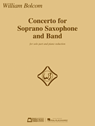 Concerto for Soprano Saxophone and Band [soprano sax/piano] Bolcom Sop Sax