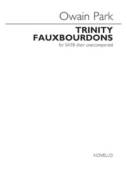 Trinity Fauxbourdons by Park Owain for SATB a cappella