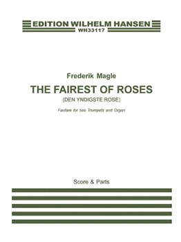 Fairest of Roses by Magle Frederik for Org/2 Tpt