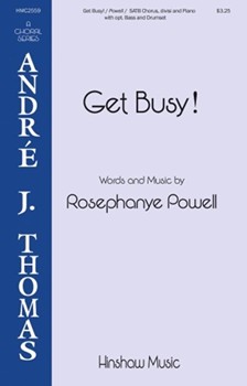 Get Busy by Powell Rosephanye for SATB divisi and Piano