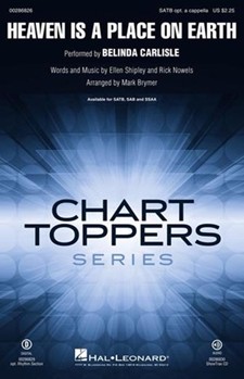 Heaven Is a Place on Earth by Shipley and Nowels - Brymer Mark - Belinda Carlisle for SATB and Piano