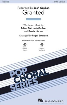 Granted by Gad Groban and Herms - Emerson Roger - Josh Groban for SATB and Piano