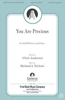 You Are Precious by Nichols Richard A Chris Anderson for SATB and Piano