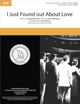 I Just Found out About Love by McHugh Jimmy - Briner Dave - Harold Adamson for SATB a cappella