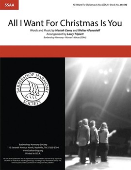 All I Want for Christmas Is You by Carey and Afanasieff - Triplett Larry - Mariah Carey for SSAA a cappella