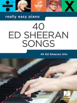 Hal Leonard   Ed Sheeran Ed Sheeran - Really Easy Piano