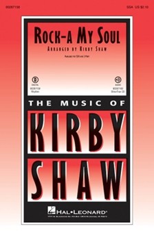Rock-a My Soul by - Shaw Kirby - for SSA and Piano (African-Amer Spirit)