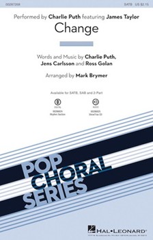Change by - Brymer Mark - Charlie Puth/JTaylor for SATB and Piano