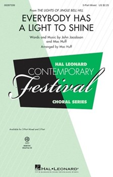 Everybody Has a Light to Shine by Huff and Jacobson - Huff Mac - Lights of Jingle Bel for 3-Part Mixed and Piano