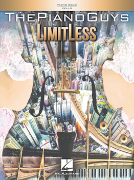 Hal Leonard   The Piano Guys Piano Guys - LimitLess - Pianos / Cello
