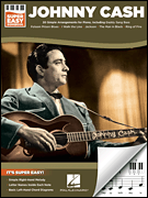 Hal Leonard   Johnny Cash Johnny Cash - Super Easy Songbook