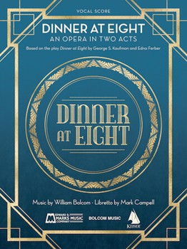 Dinner At Eight - Vocal Score by Bolcom WIlliam for