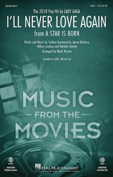 I'll Never Love Again by Germanotta and Raitiere - Brymer Mark - Lady Gaga for SSA and Piano