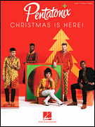 Pentatonix - Christmas Is Here!