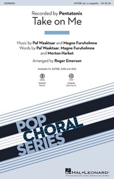 Take on Me by Waaktaar and Furuholmn - Emerson Roger - Pentatonix for SATBB and Piano