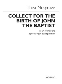 Collect for the Birth of John the Baptist by Musgrave Thea for SATB