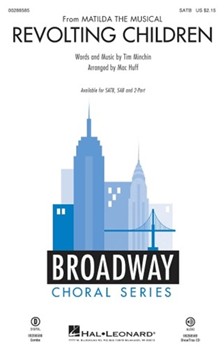 Revolting Children by Minchin Tim - Huff Mac - Matilda the Musical for SATB and Piano