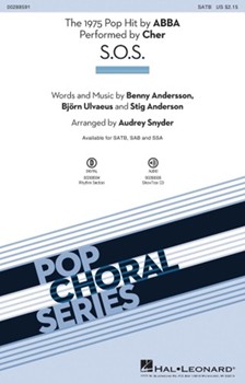 S.O.S. by Andersson Anderson and Ulvaeus - Snyder Audrey - Cher for SATB and Piano