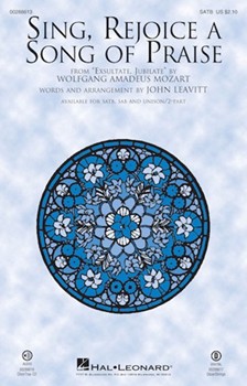 Sing Rejoice a Song of Praise by Mozart Wolfgang Amadeus - Leavitt John - Exsultate Jubilate for SATB and Piano