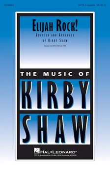 Elijah Rock by - Shaw Kirby - for SATB a cappella (Trad Spiritual)
