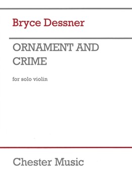 Ornament and Crime by Dessner Bryce for Violin