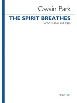 The Spirit Breathes by Park Owain for SATB