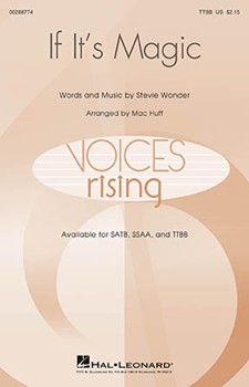 If It's Magic by Wonder Stevie - Huff Mac - for TTBB and Piano