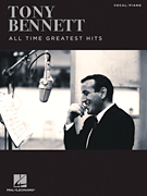 Hal Leonard   Tony Bennett Tony Bennett - All Time Greatest Hits - Vocal / Piano
