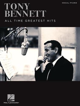 Hal Leonard   Tony Bennett Tony Bennett - All Time Greatest Hits - Vocal / Piano