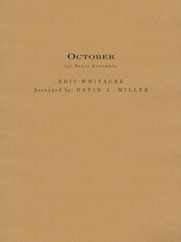 October by Whitacre Eric - Miller David - for Brass Choir