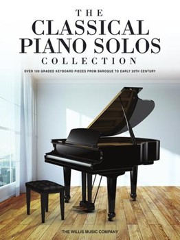 The Classical Piano Solos Collection by Various for Piano
