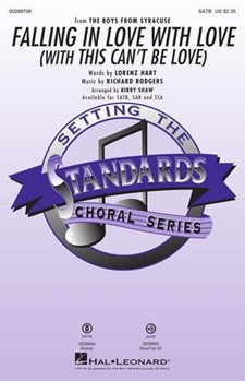 Falling in Love with Love with This Can't Be Love by Rodgers and Hart - Shaw Kirby - Lorenz Hart for SATB and Piano