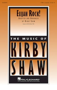 Elijah Rock by - Shaw Kirby - for TTBB a cappella (Trad Spiritual)