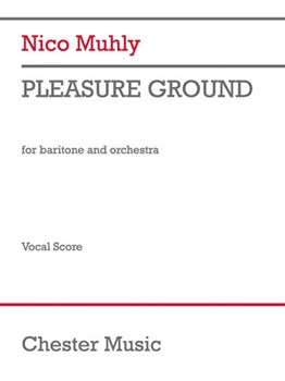 Pleasure Ground by Muhly Nico for Baritone and Piano