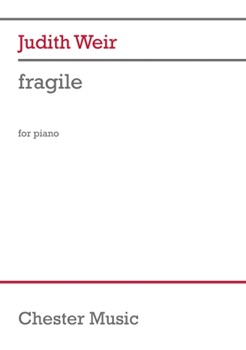 Fragile by Judith Weir for Piano