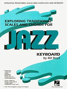 Exploring Traditional Scales & Chords... by Boyd Bill for Keyboard
