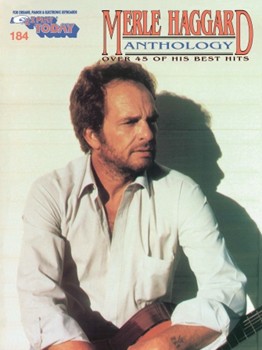 Merle Haggard Anthology Volume 184 by Haggard Merle for EZ Play Today