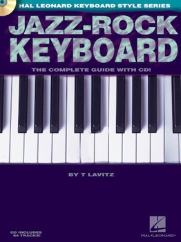 Jazz-Rock Keyboard by Lavitz T for Piano Method