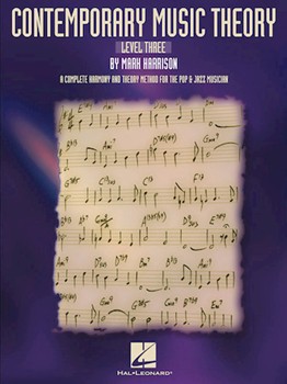 Contemporary Music Theory Level 3 by Harrison Mark for Text