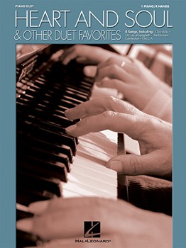 Heart & Soul & Other Duet Favorites by Various for 1 Piano 4 Hands