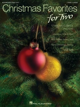 Hal Leonard Various Composers   Christmas Favorites for Two - 1 Piano  / 4 Hands