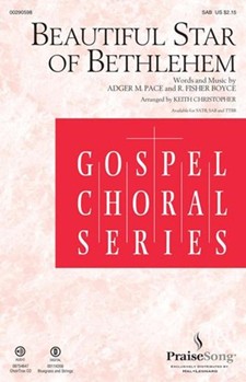 Beautiful Star of Bethlehem by Boyce and Pace - Christopher Keith - for SAB and Piano