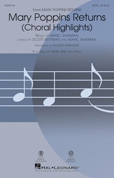 Mary Poppins Returns - Choral Highlights by Shaiman Marc - Emerson Roger - Wittman and Shaiman for SATB and Piano